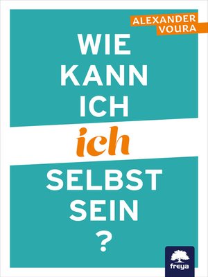 cover image of Wie kann ich ich selbst sein?